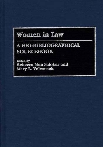 Бумажная книга «Women in Law: A Bio-Bibliographical Sourcebook», авторов Мэри Вулкансек, Ребекка М. Салокар - фото №1