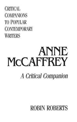 Паперова книга «Anne McCaffrey: A Critical Companion», автор Робін Робертс - фото №1