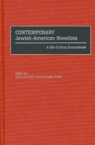 Паперова книга «Contemporary Jewish-American Novelists: A Bio-Critical Sourcebook», авторів Джоел Шацкі, Майкл Тауб - фото №1