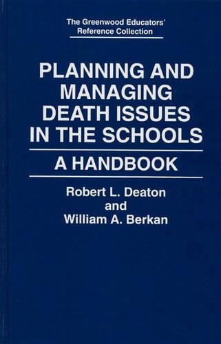 Паперова книга «Planning and Managing Death Issues in the Schools: A Handbook», авторів Роберт Л. Дітон, Вільям А. Беркан - фото №1
