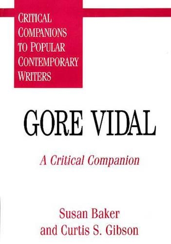 Бумажная книга «Gore Vidal: A Critical Companion», авторов Кертис С. Гибсон, Сьюзен К. Бейкер - фото №1