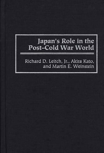 Бумажная книга «Japan's Role in the Post-Cold War World», авторов Акива Като, Мартин Э. Вайнштейн, Ричард Лейтч - фото №1