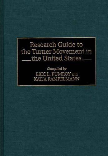 Бумажная книга «Research Guide to the Turner Movement in the United States», авторов Эрик Памрой, Катя Рампельманн-Хартманн - фото №1