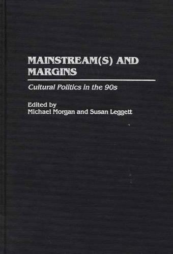 Бумажная книга «Mainstream(s) and Margins: Cultural Politics in the 90s», автор Сьюзен Леггетт - фото №1