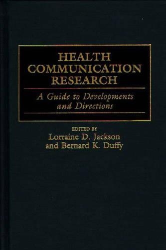 Бумажная книга «Health Communication Research: A Guide to Developments and Directions», авторов Бернард К. Даффи, Лоррейн Д. Джексон - фото №1