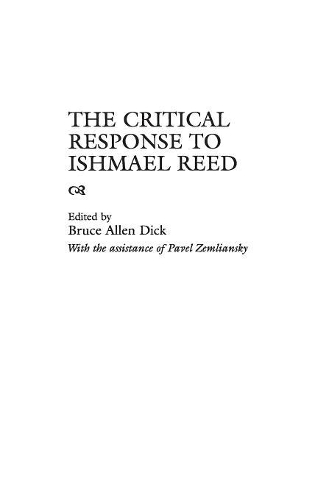 Паперова книга «The Critical Response to Ishmael Reed», авторів Брюс Аллен Дік, Павло Землянський - фото №1
