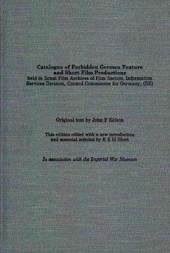 Бумажная книга «Catalogue of Forbidden German Feature and Short Film Productions», авторов Джон Ф. Келсон, K. Р. М. Шорт - фото №1