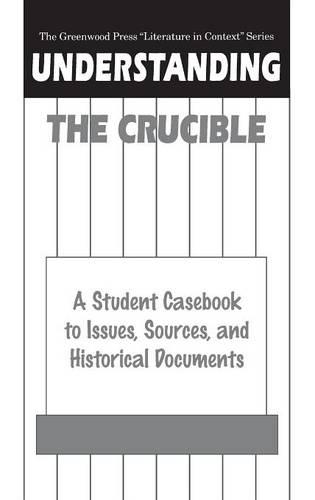 Паперова книга «Understanding The Crucible: A Student Casebook to Issues, Sources, and Historical Documents», авторів Клаудія Дерст Джонсон, Вернон Джонсон - фото №1