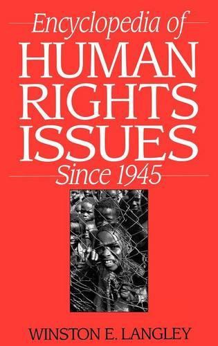 Бумажная книга «Encyclopedia of Human Rights Issues Since 1945», автор Уинстон Лэнгли - фото №1