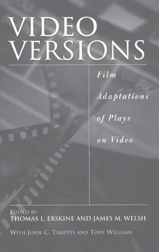 Паперова книга «Video Versions: Film Adaptations of Plays on Video», авторів Джеймс М. Велш, Томас Л. Ерскін - фото №1