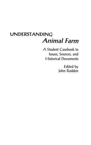 Паперова книга «Understanding Animal Farm: A Student Casebook to Issues, Sources, and Historical Documents», автор Джон Родден - фото №1