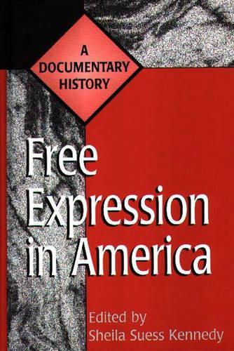 Бумажная книга «Free Expression in America: A Documentary History», автор Шейла Кеннеди - фото №1