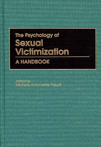 Бумажная книга «The Psychology of Sexual Victimization: A Handbook», автор Мишель А. Палуди - фото №1