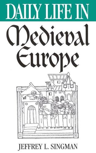 Бумажная книга «Daily Life in Medieval Europe», автор Джеффри Л. Форгенг - фото №1