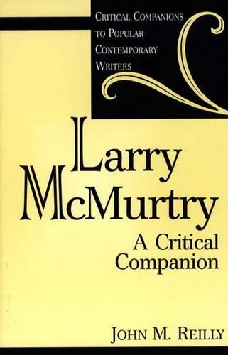 Бумажная книга «Larry McMurtry: A Critical Companion», автор Джон Рейли - фото №1