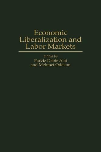 Паперова книга «Economic Liberalization and Labor Markets», авторів Мехмет Одекон, Парвіз Дабір-Алай - фото №1