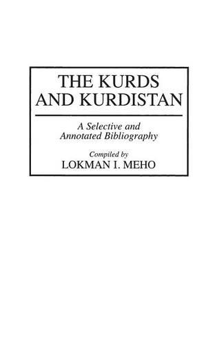 Бумажная книга «The Kurds and Kurdistan: A Selective and Annotated Bibliography», автор Локман И. Мехо - фото №1