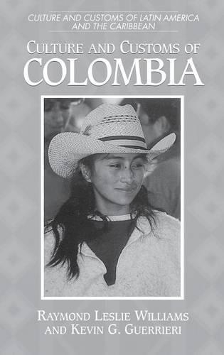 Бумажная книга «Culture and Customs of Colombia», авторов Кевин Г. Геррьери, Рэймонд Л. Уильямс - фото №1