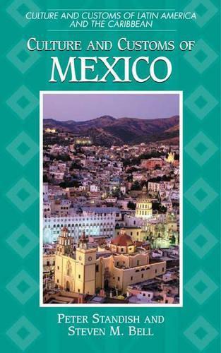Бумажная книга «Culture and Customs of Mexico», авторов Питер Стэндиш, Стивен М. Белл - фото №1