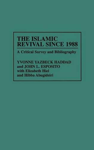 Паперова книга «The Islamic Revival Since 1988: A Critical Survey and Bibliography», автор Івонн Й. Хаддад - фото №1