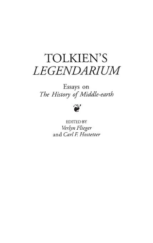 Бумажная книга «Tolkien's Legendarium: Essays on The History of Middle-earth», авторов Карл Ф. Хостеттер, Верлин Флигер - фото №1