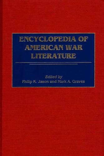 Паперова книга «Encyclopedia of American War Literature», авторів Марк А. Грейвс, Філіп К. Джейсон - фото №1