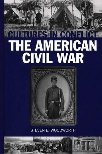 Паперова книга «Cultures in Conflict--The American Civil War», автор Стівен Е. Вудворт - фото №1