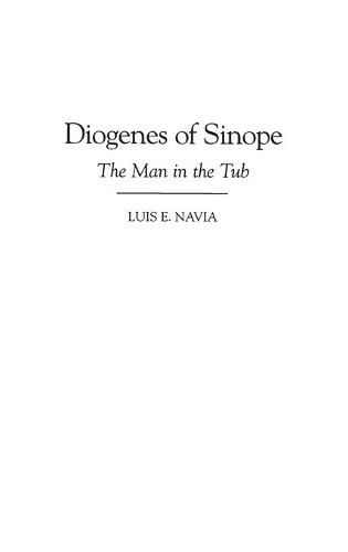 Паперова книга «Diogenes of Sinope: The Man in the Tub», автор Луїс Навіа - фото №1