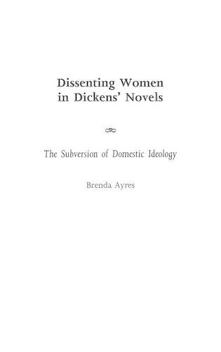 Паперова книга «Dissenting Women in Dickens' Novels: The Subversion of Domestic Ideology», автор Бренда Ейрс - фото №1