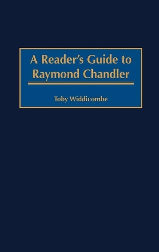 Бумажная книга «A Reader's Guide to Raymond Chandler», автор Тоби Уиддикомб - фото №1
