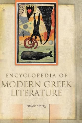 Бумажная книга «Encyclopedia of Modern Greek Literature», автор Брюс Мерри - фото №1