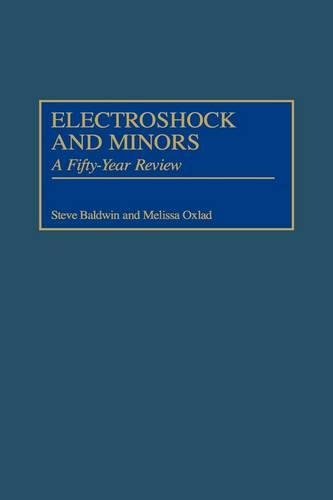 Бумажная книга «Electroshock and Minors: A Fifty-Year Review», авторов Мелисса Окслад, Стивен Болдуин - фото №1