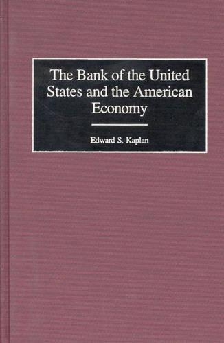 Бумажная книга «The Bank of the United States and the American Economy», автор Эдвард Каплан - фото №1