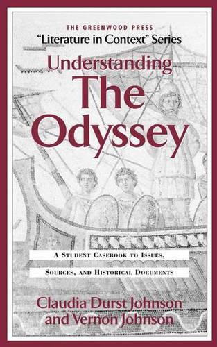 Бумажная книга «Understanding The Odyssey: A Student Casebook to Issues, Sources, and Historic Documents», авторов Клаудия Дерст Джонсон, Вернон Джонсон - фото №1