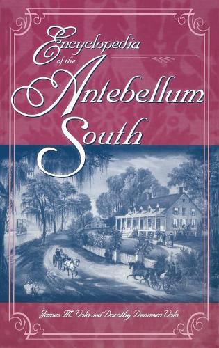 Бумажная книга «Encyclopedia of the Antebellum South», авторов Дороти Воло, Джеймс М. Воло - фото №1
