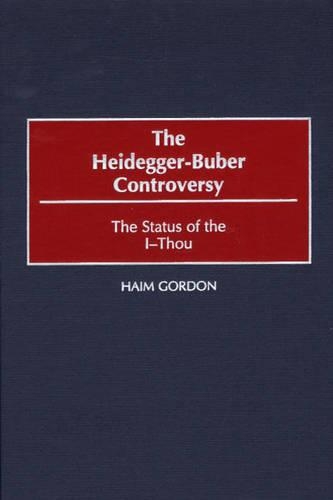 Бумажная книга «The Heidegger-Buber Controversy: The Status of the I-Thou», автор Хаим Гордон - фото №1
