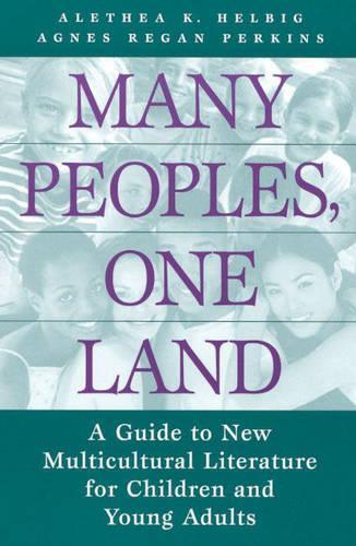 Бумажная книга «Many Peoples, One Land: A Guide to New Multicultural Literature for Children and Young Adults», авторов Агнес Риган Перкинс, Алетея К. Хельбиг - фото №1