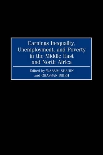 Бумажная книга «Earnings Inequality, Unemployment, and Poverty in the Middle East and North Africa», авторов Гассан Дибех, Вассим Шахин - фото №1
