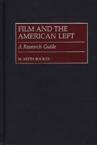 Паперова книга «Film and the American Left: A Research Guide», автор М. Кіт Букер - фото №1