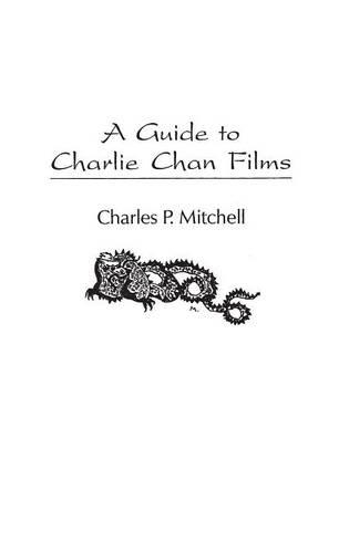 Паперова книга «A Guide to Charlie Chan Films», автор Чарльз П. Мітчелл - фото №1