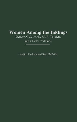 Бумажная книга «Women Among the Inklings: Gender, C. S. Lewis, J.R.R. Tolkien, and Charles Williams», авторов Кэндис Фредрик, Сэм Макбрайд - фото №1