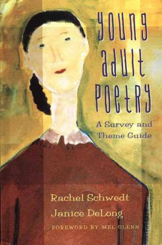 Бумажная книга «Young Adult Poetry: A Survey and Theme Guide», авторов Дженис ДеЛонг, Рэйчел Шведт - фото №1