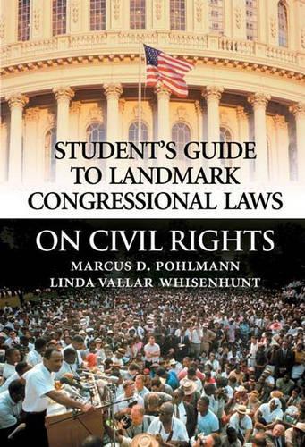 Бумажная книга «Student's Guide to Landmark Congressional Laws on Civil Rights», авторов Линда Валлар Уисенхант, Маркус Д. Полманн - фото №1