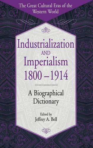 Паперова книга «Industrialization and Imperialism, 1800-1914: A Biographical Dictionary», автор Джеффрі А. Белл - фото №1