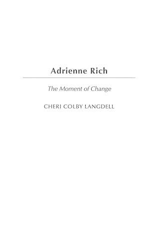 Паперова книга «Adrienne Rich: The Moment of Change», автор Чері Колбі Ленгделл - фото №1