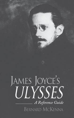 Бумажная книга «James Joyce's Ulysses: A Reference Guide», автор Бернард Маккенна - фото №1