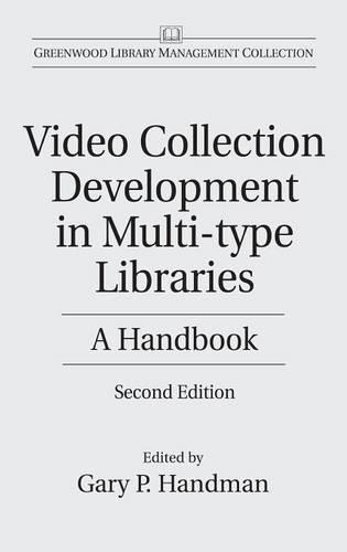 [object Object] «Video Collection Development in Multi-type Libraries: A Handbook», автор Гері Гендман - фото №1