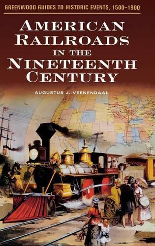 Бумажная книга «American Railroads in the Nineteenth Century», автор Августус Дж. Винендаль - фото №1