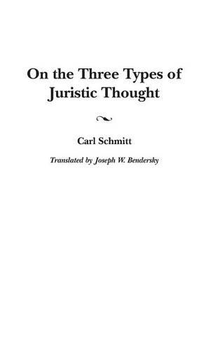 Бумажная книга «On the Three Types of Juristic Thought», автор Карл Шмитт - фото №1