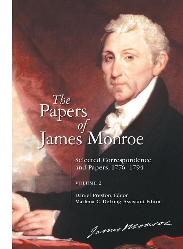 Паперова книга «The Papers of James Monroe: Selected Correspondence and Papers, 1776-1794, Volume 2», автор Деніел Престон - фото №1